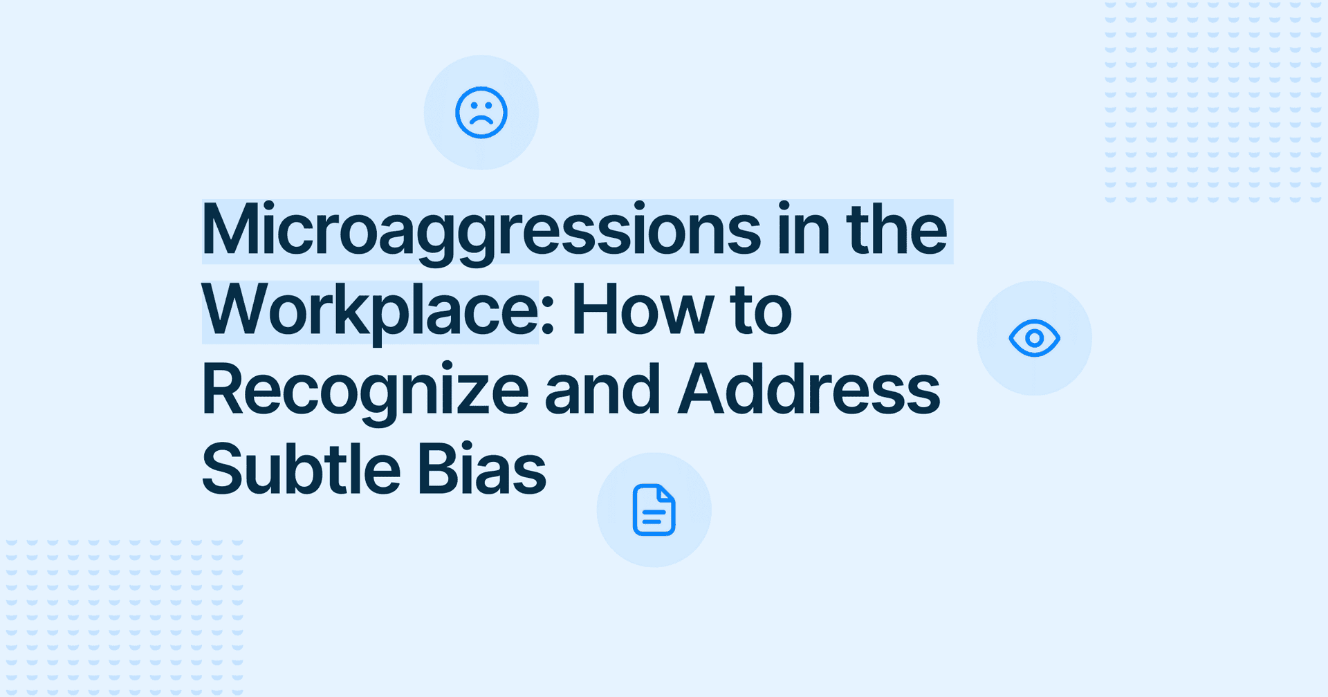 Microaggressions in the Workplace: How to Recognize and Address Them