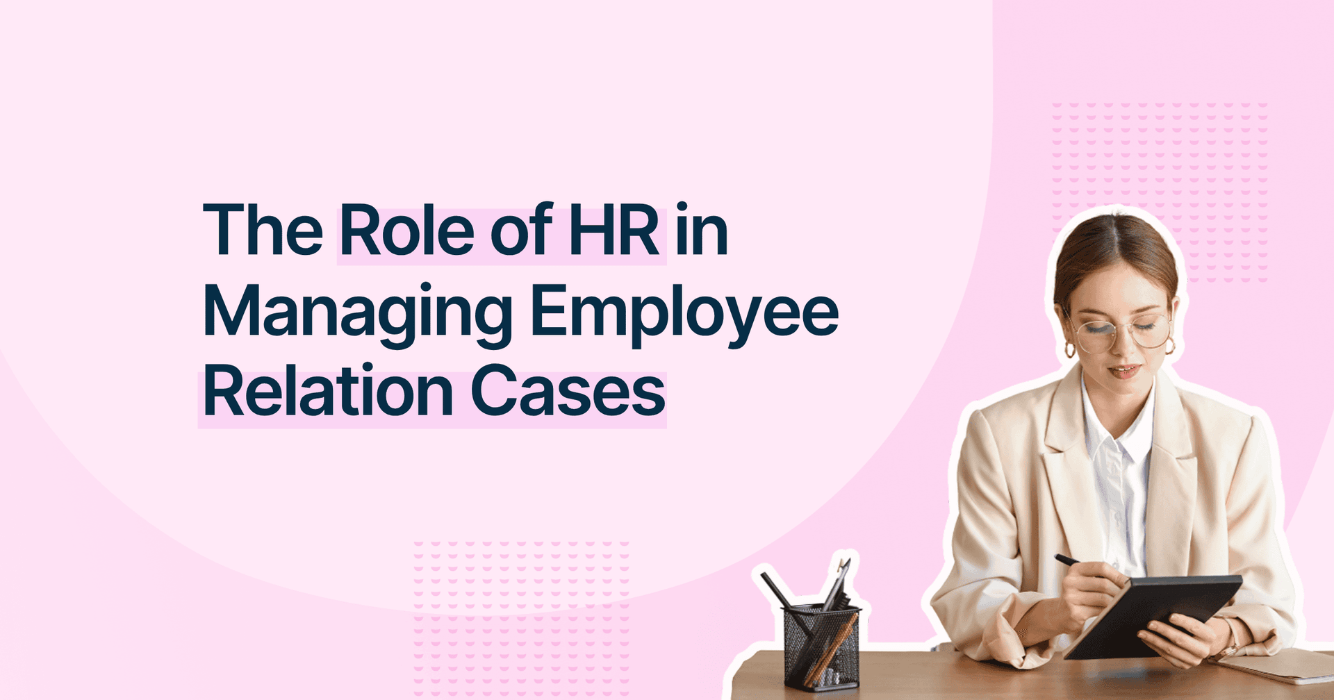 FaceUp - The Role of HR in Managing Employee Relation Cases: Tools and Techniques