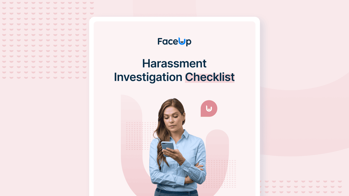 Harassment Investigation Checklist - FaceUp Whistleblowing System