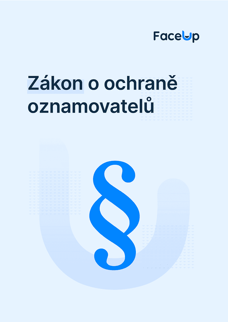 FaceUp Whistleblowing System - Zákon o ochraně oznamovatelů
