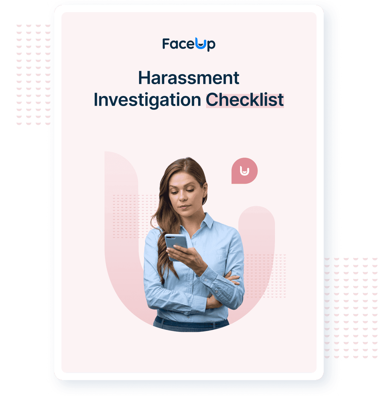 Harassment Investigation Checklist - FaceUp Whistleblowing System