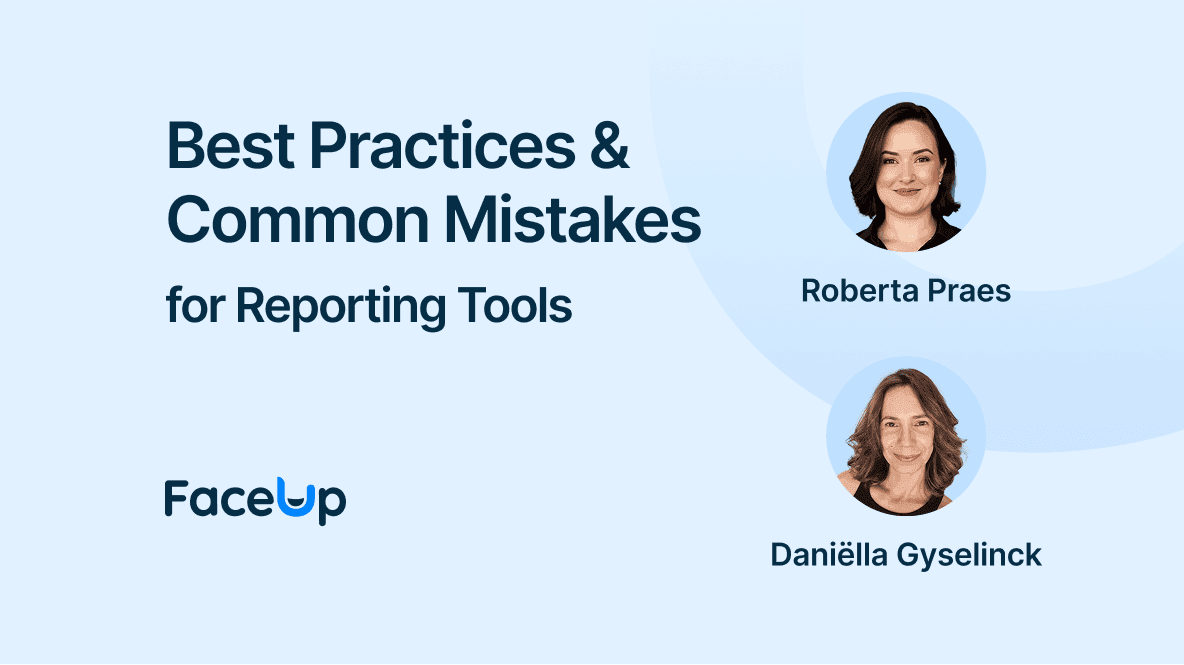 Best Practices & Common Mistakes for Reporting Tools - FaceUp Whistleblowing Platform