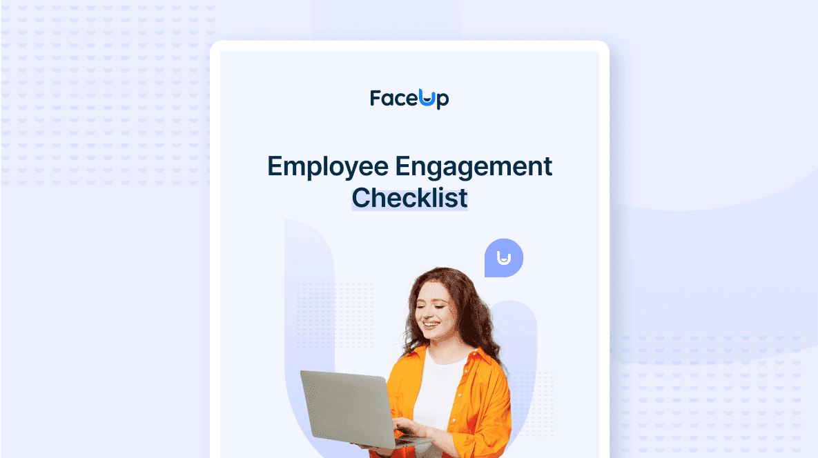 Employee Engagement Checklist - FaceUp Whistleblowing System