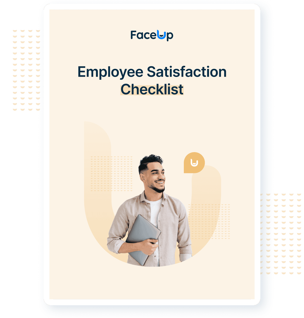 Employee satisfaction checklist - FaceUp