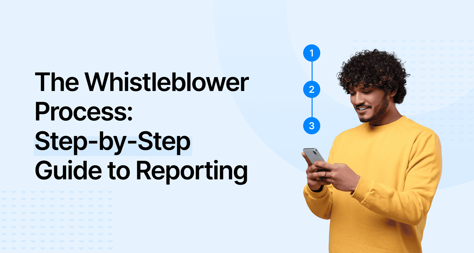 The Whistleblower Process Step-by-Step Guide to Reporting